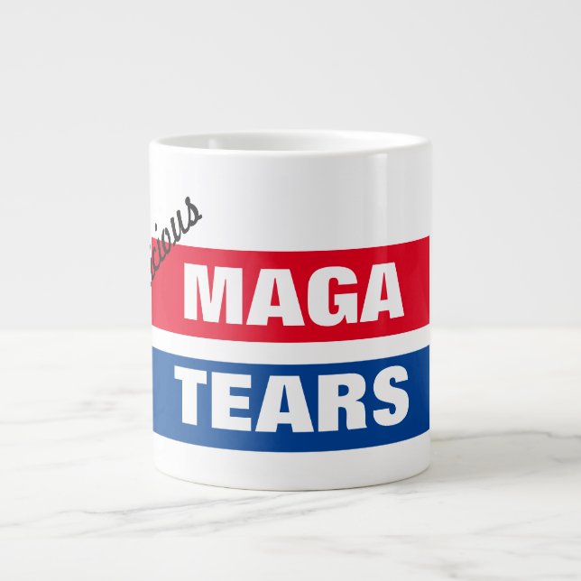 Delicious MAGA Tears Giant Coffee Mug (Front)