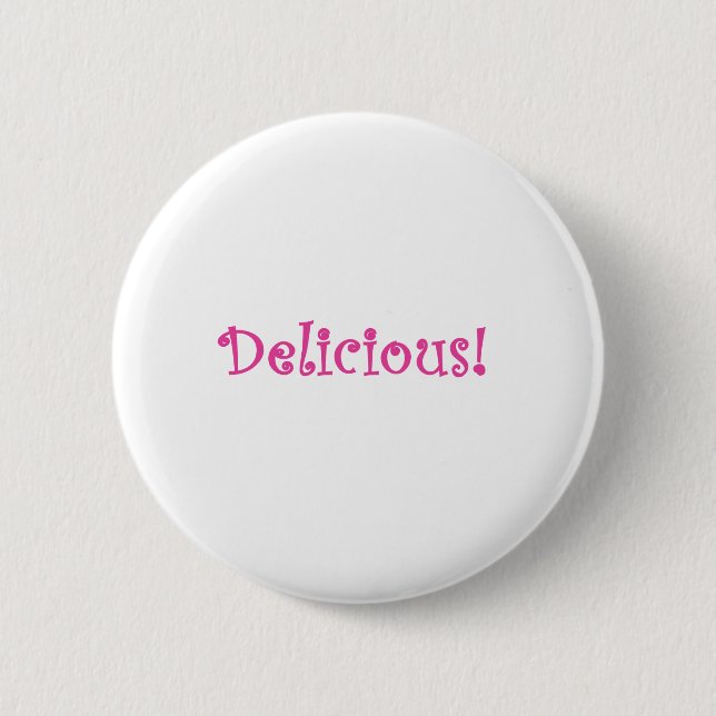 Delicious Pinback Button (Front)
