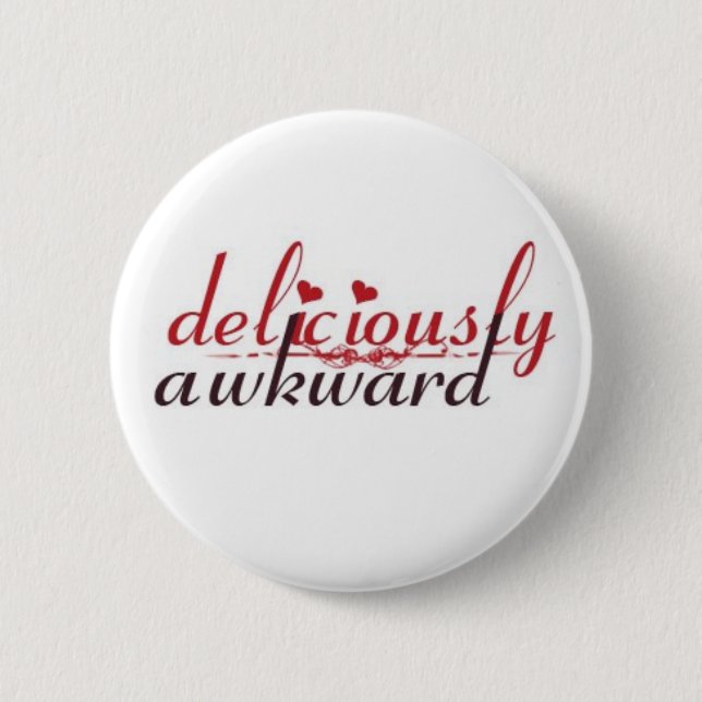 deliciously awkward Button (Front)
