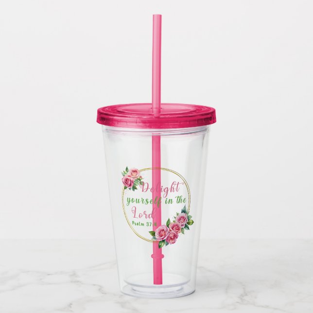 "Delight Yourself in the Lord" Fuchsia Pink Acrylic Tumbler (Front)
