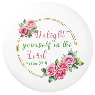 Delight Yourself In The Lord Psalm 37:4 Ceramic Knob