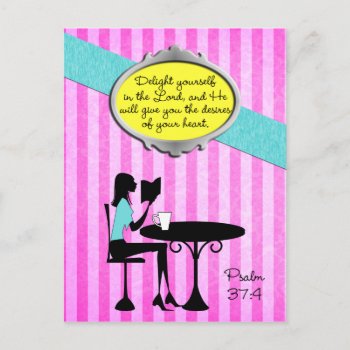 Delight Yourself In The Lord Psalm 37:4 Christian Postcard by gilmoregirlz at Zazzle