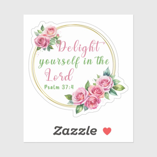“Delight Yourself in the Lord” Psalm 37:4 Vinyl Sticker (Sheet)