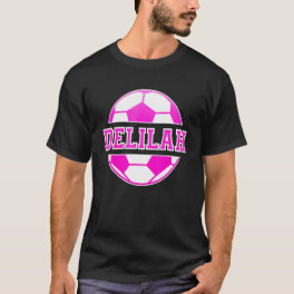Delilah Name Girls Soccer Play Football Sports Fan T-Shirt