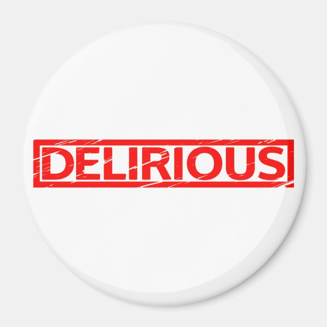 Delirious Stamp Magnet (Front)