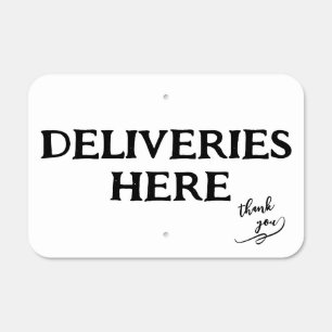Deliveries Here Metal Sign