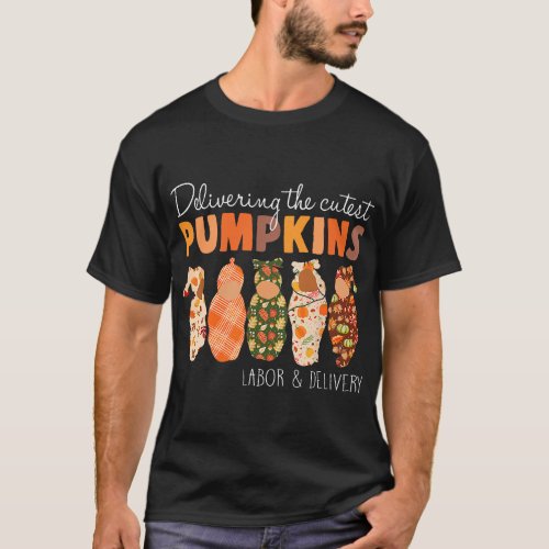 delivering 2cutest pumpkins labor 2delivery nurse  T_Shirt