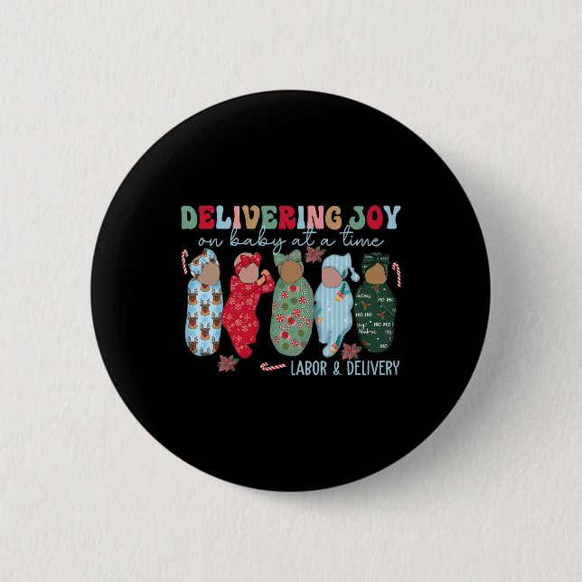 Delivering Joy One Baby At A Time Button (Front)
