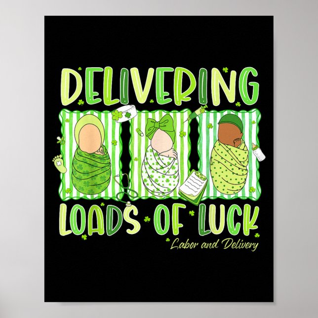 Delivering loads of luck st patrick's day labor an poster (Front)