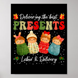 Delivering The Baby Labor Delivery Nurse Christmas Poster