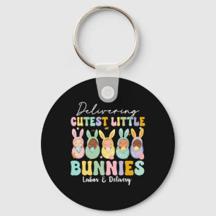 Delivering The Cutest Bunnies Labor And Delivery N Keychain