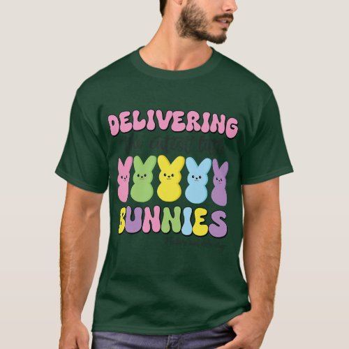 Delivering the Cutest Bunnies Labor  Delivery Nur T_Shirt
