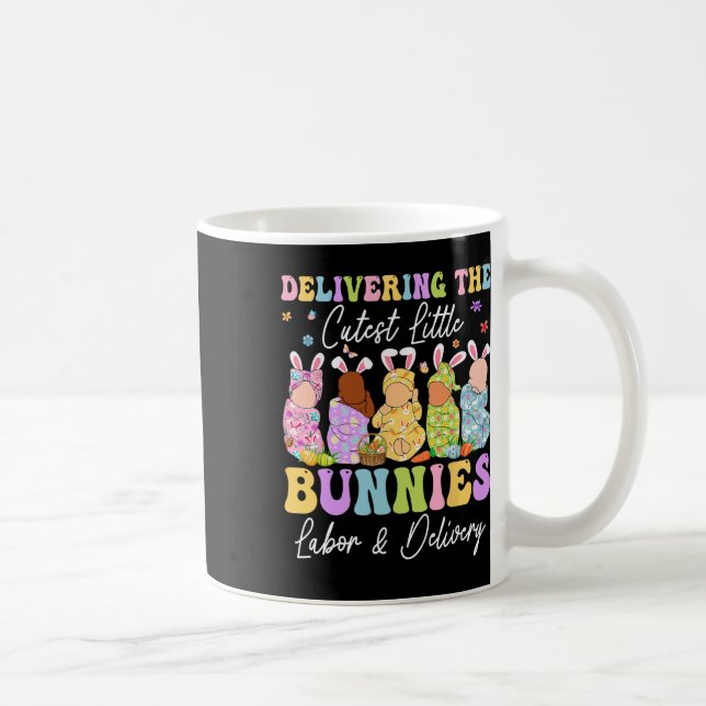 Delivering The Cutest Little Bunnies Landd Nurses  Coffee Mug (Right)