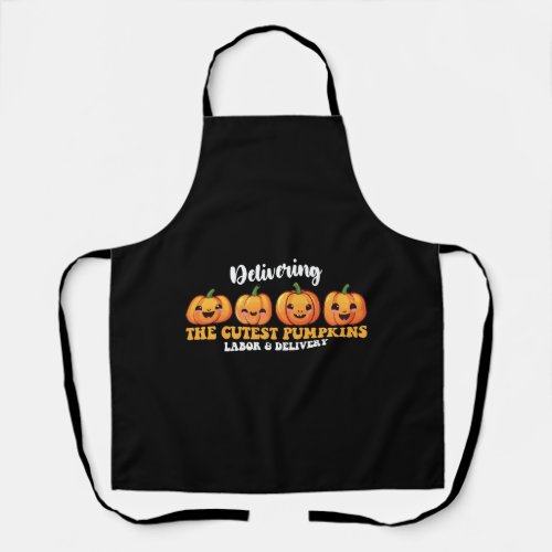 Delivering The Cutest Pumpkins Labor And Delivery Apron