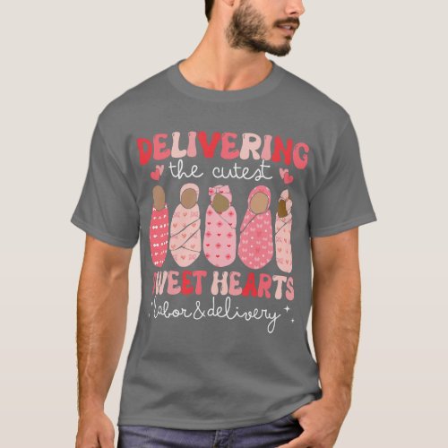 Delivering The Cutest Sweethearts Labor Delivery V T_Shirt