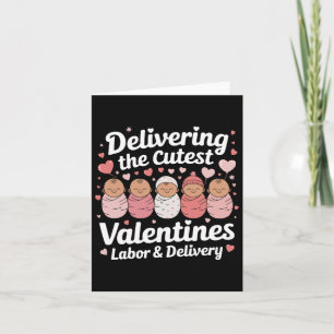Delivering The Cutest Valentine Day Labor And Deli Card