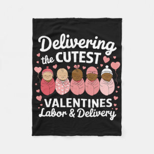 Delivering The Cutest Valentine Day Labor And Deli Fleece Blanket