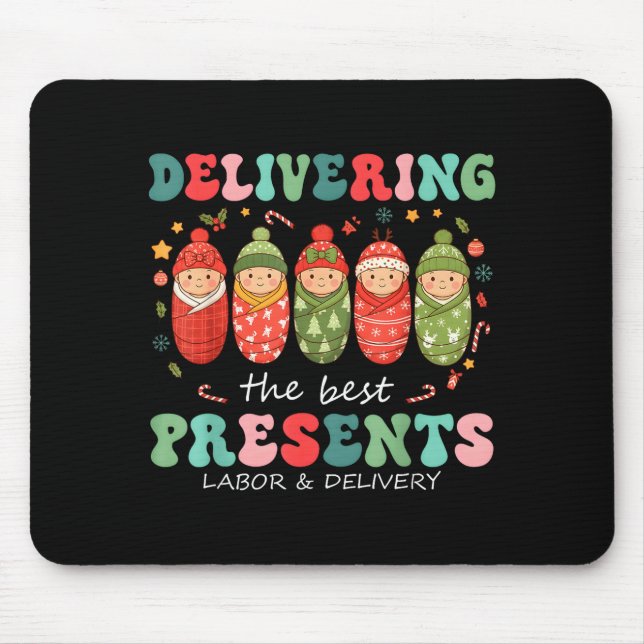 Delivering The Labor Delivery Nurse Christmas  Mouse Pad (Front)