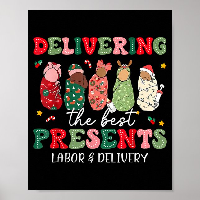 Delivering The Labor Delivery Nurse Christmas  Poster (Front)
