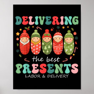 Delivering The Labor Delivery Nurse Christmas  Poster