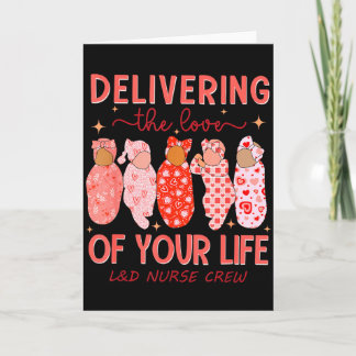 Delivering The Love Of Your Life Valentines Day L& Card