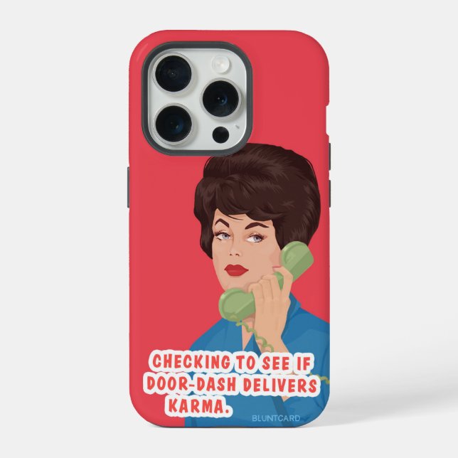 Delivers karma. iPhone case (Back)