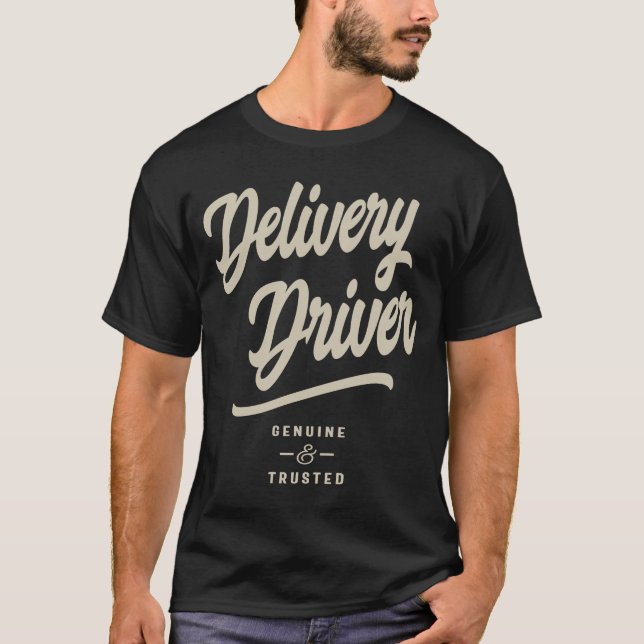 Delivery Driver Gift Funny Job Title Profession T-Shirt (Front)