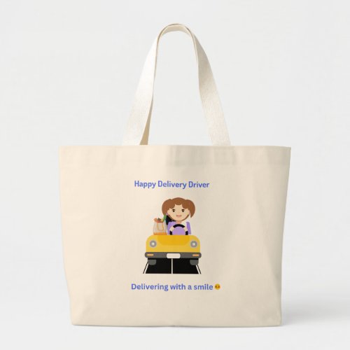 Delivery Driver Happy Delivering T_Shirt Large Tote Bag