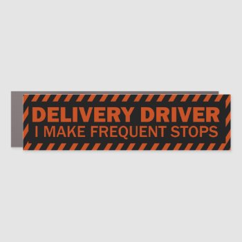 Delivery Driver I Make Frequent Stops Black Red Car Magnet by ProfessionalOffice at Zazzle