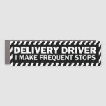 Delivery Driver I Make Frequent Stops Black White Car Magnet at Zazzle