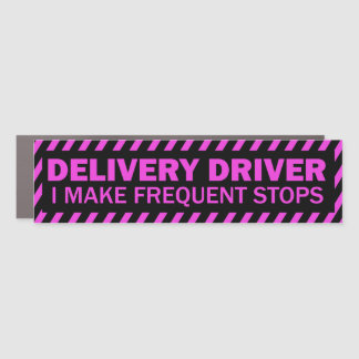 Delivery Driver I make frequent stops pink black Car Magnet
