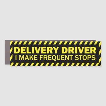 Delivery Driver I Make Frequent Stops Yellow Black Car Magnet by ProfessionalOffice at Zazzle