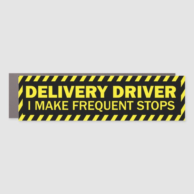 Delivery Driver I make frequent stops yellow black Car Magnet (Front)