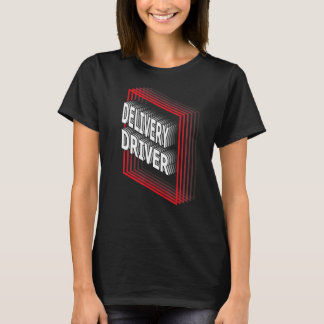 Delivery Driver Job Title Appreciation Retro T-Shirt