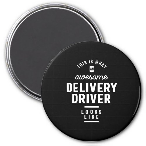 Delivery Driver Job Title Gift Magnet