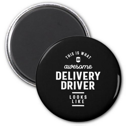 Delivery Driver Job Title Gift Magnet