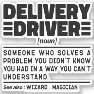 Delivery Driver Noun Driving Lover Funny Sayings Sticker