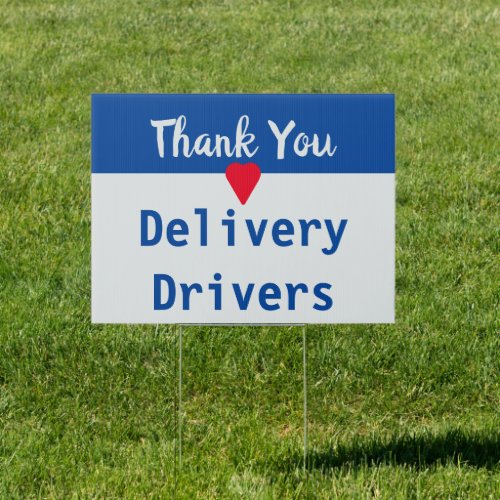 Delivery Drivers Thank You Sign