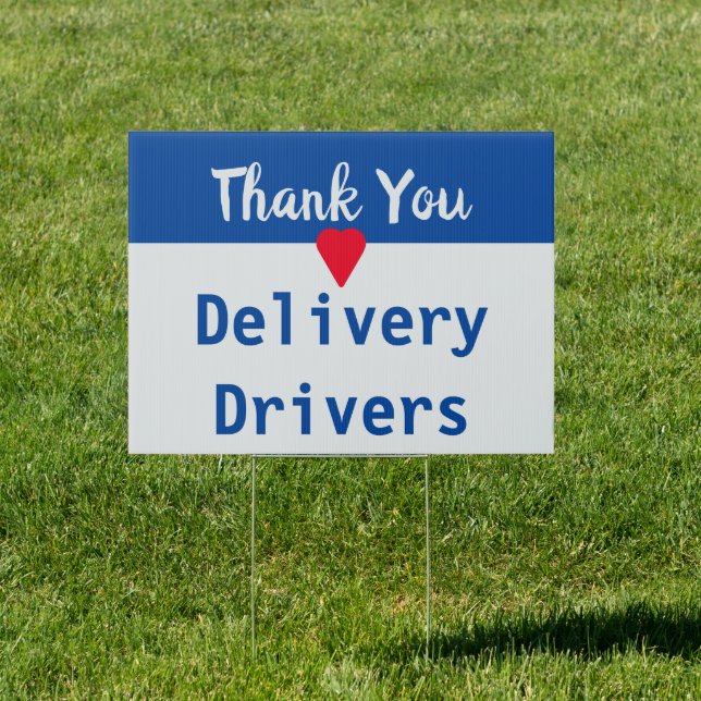 Delivery Drivers Thank You Sign (Insitu)