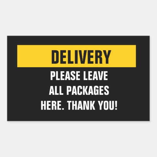 Delivery information please leave packages here rectangular sticker