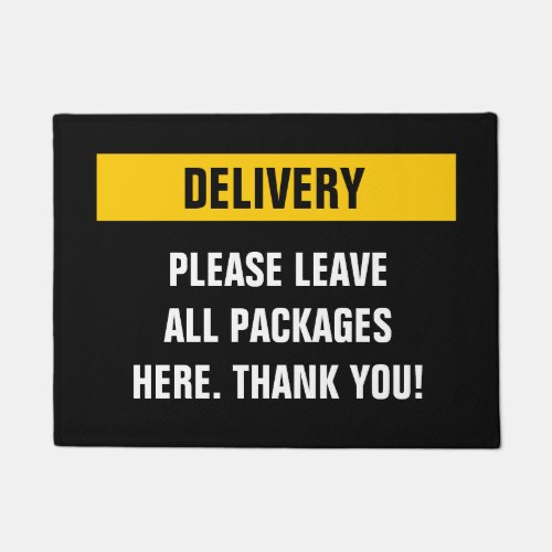 Delivery please leave packages here doormat