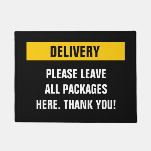 Delivery please leave packages here doormat Delivery please leave packages here doormat