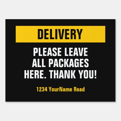 Delivery please leave packages here sign
