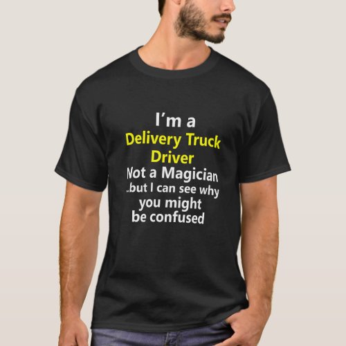 Delivery Truck Driver Job Title Career Occupation  T_Shirt