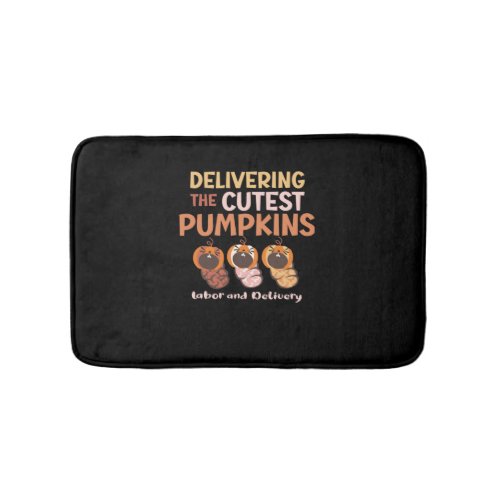 Deliverying the cutest pumpkin labor and delivery  bath mat