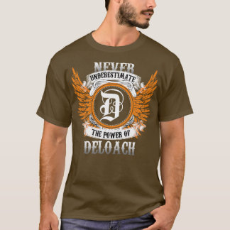 Deloach Name Shirt Never Underestimate The Power O