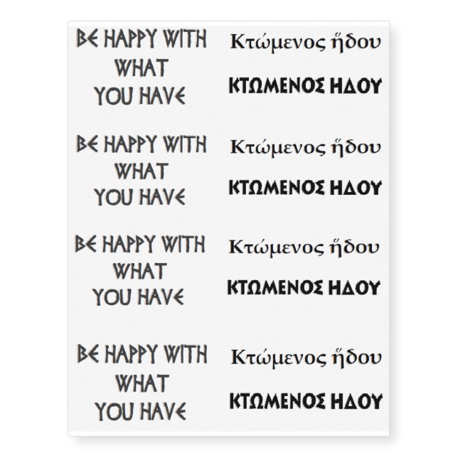 Delphic Maxim BE HAPPY WITH WHAT YOU HAVE Temporary Tattoos (Front)