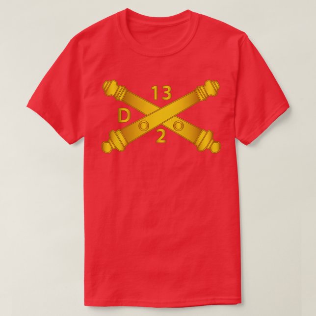 Delta Battery 2nd Bn 13th Field Artillery Regiment T-Shirt (Design Front)