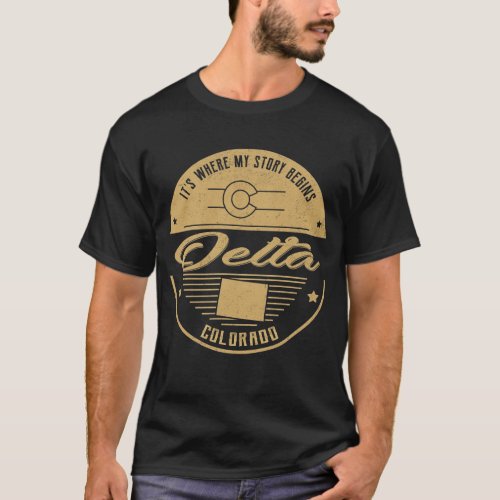 Delta Colorado Its Where my story begins T_Shirt