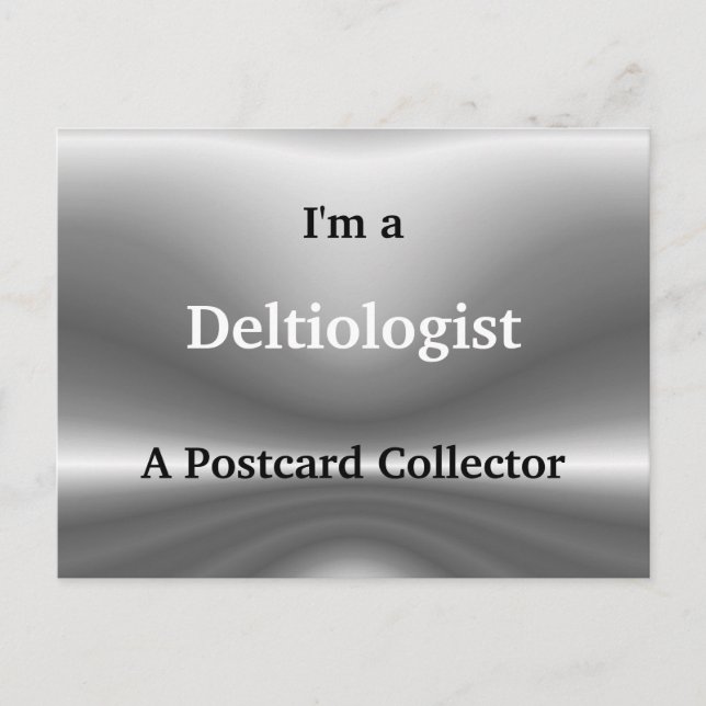 Deltiologist ~ postcard (Front)